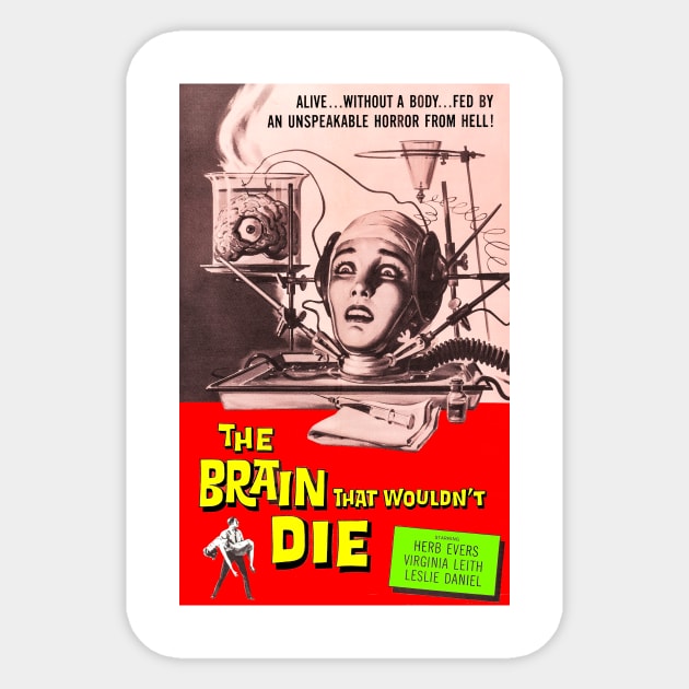 Brain That Wouln't Die Sticker by ZippyFraggle1